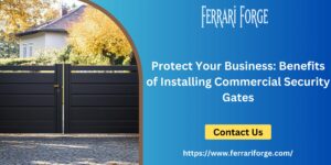 Read more about the article Protect Your Business: Benefits of Installing Commercial Security Gates