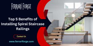 Read more about the article Top 5 Benefits of Installing Spiral Staircase Railings